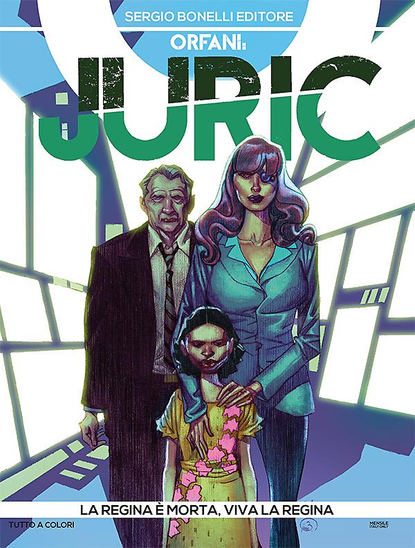 La regina è morta, viva la regina - Orfani: Juric 03 cover