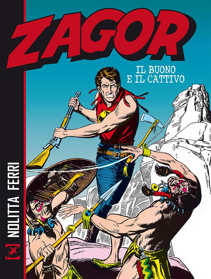 Zagor. Il buono e il cattivo
