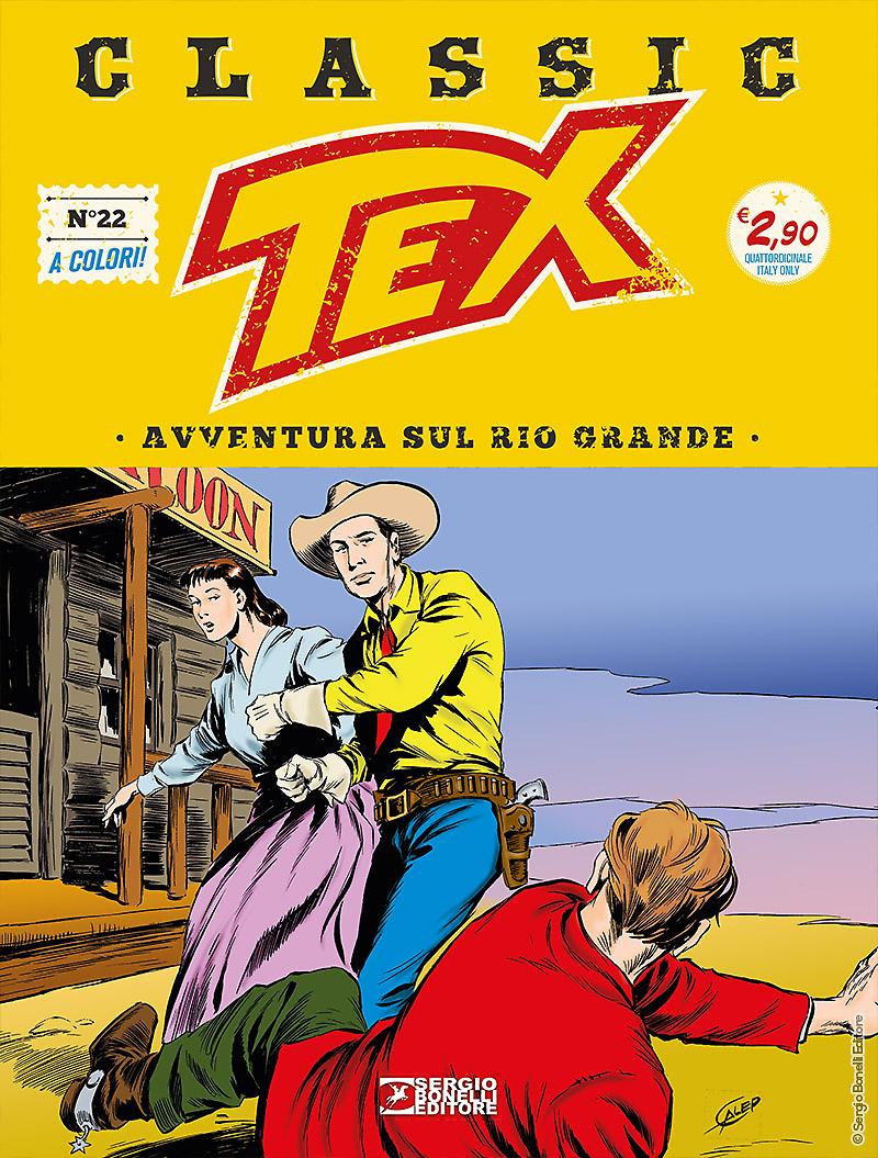 Avventura sul Rio Grande - Tex Classic 22 cover