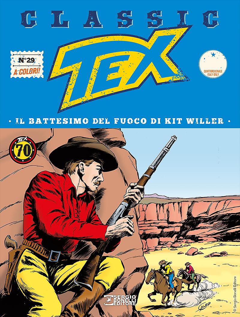Il battesimo del fuoco di Kit Willer - Tex Classic 29 cover