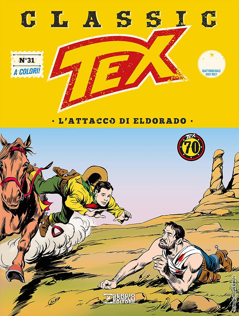 L'attacco di Eldorado - Tex Classic 31 cover