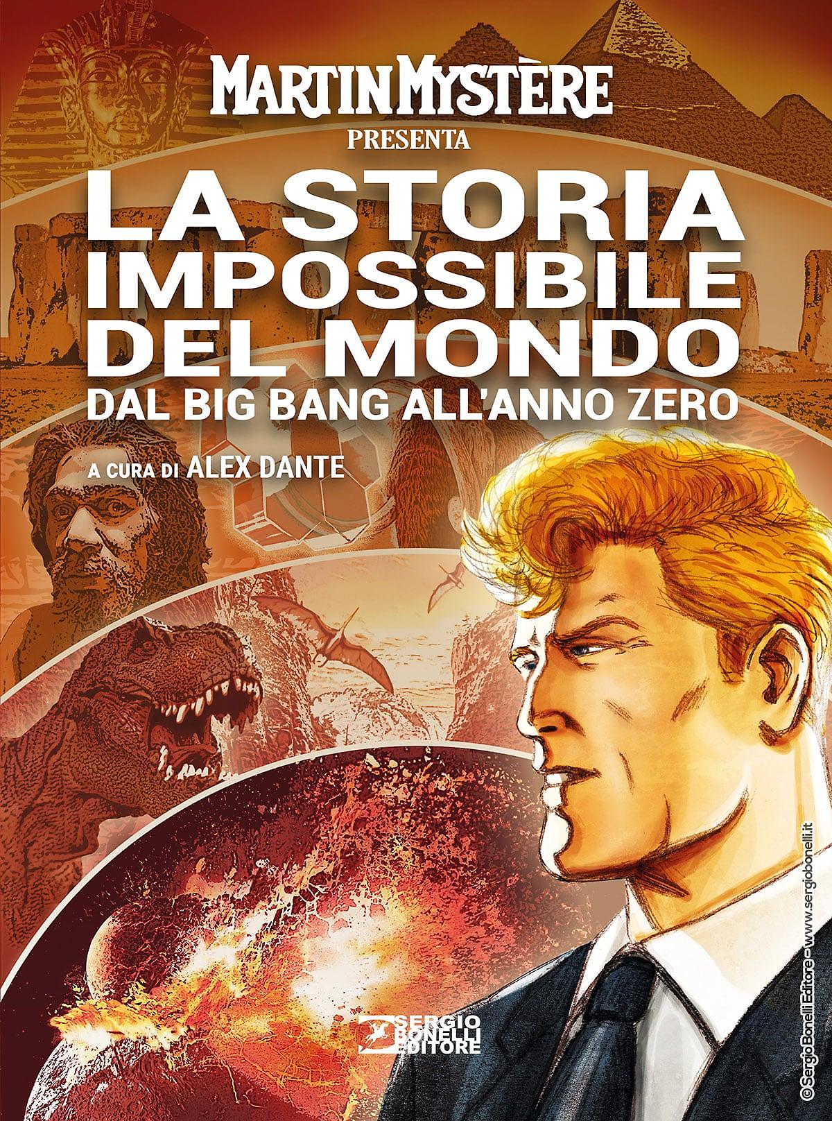 Martin Mystère presenta La storia impossibile del mondo dal Big Bang all'anno zero