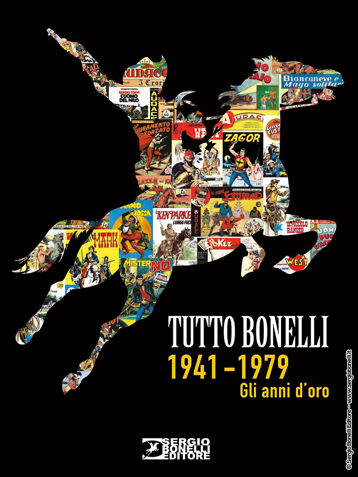 Tutto Bonelli. 1941-1979 - Gli anni d'oro