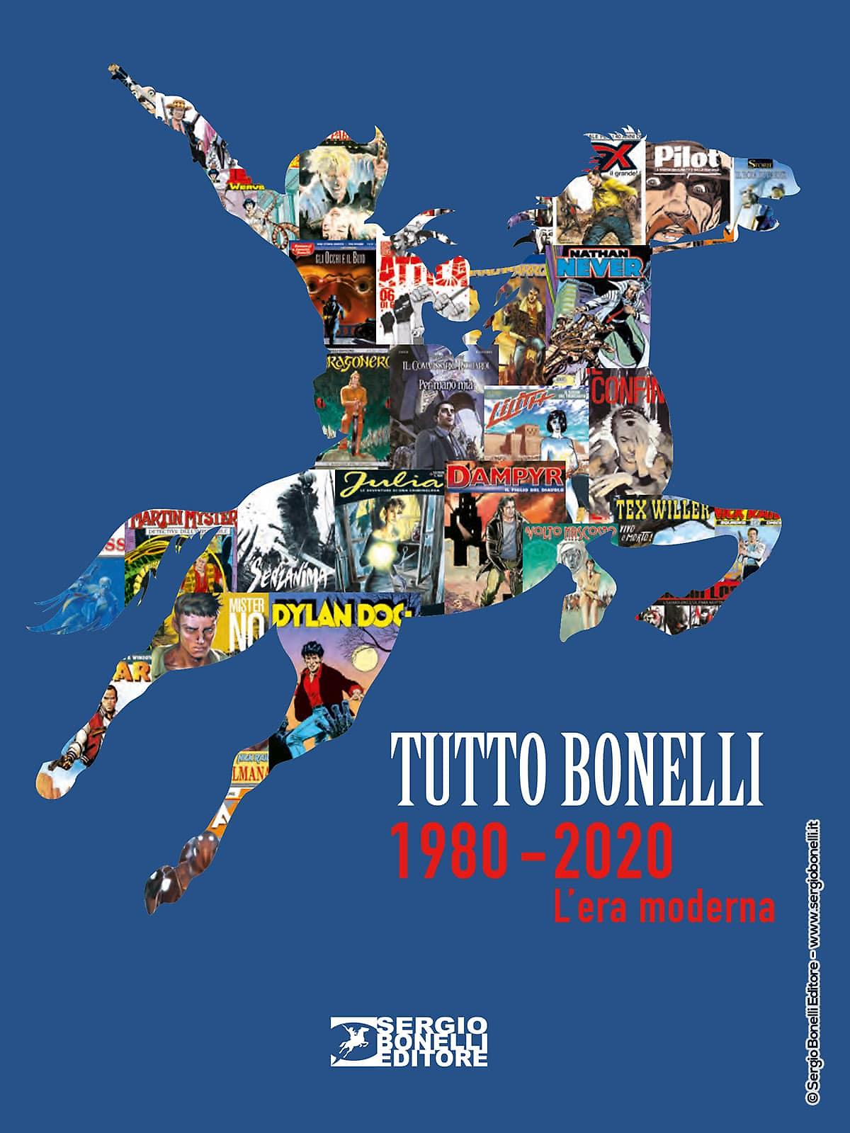 Tutto Bonelli. 1980-2020 - L'era moderna