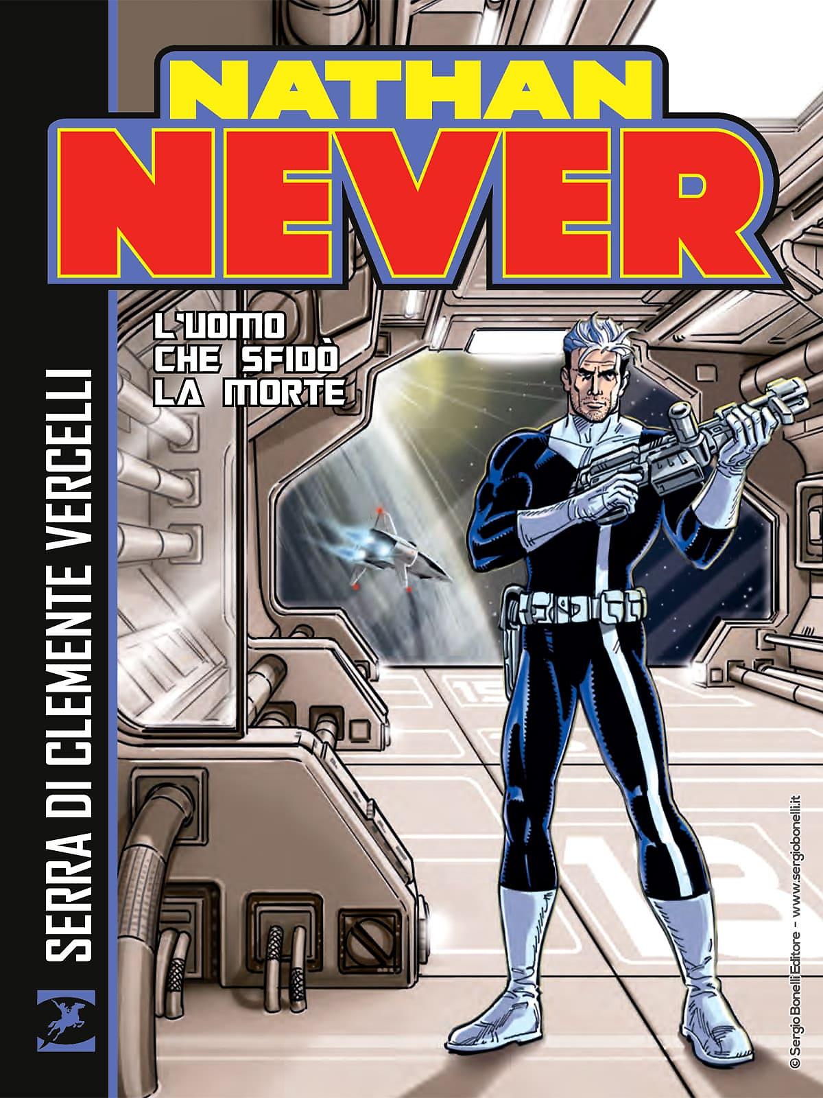 Nathan Never. L'uomo che sfidò la morte