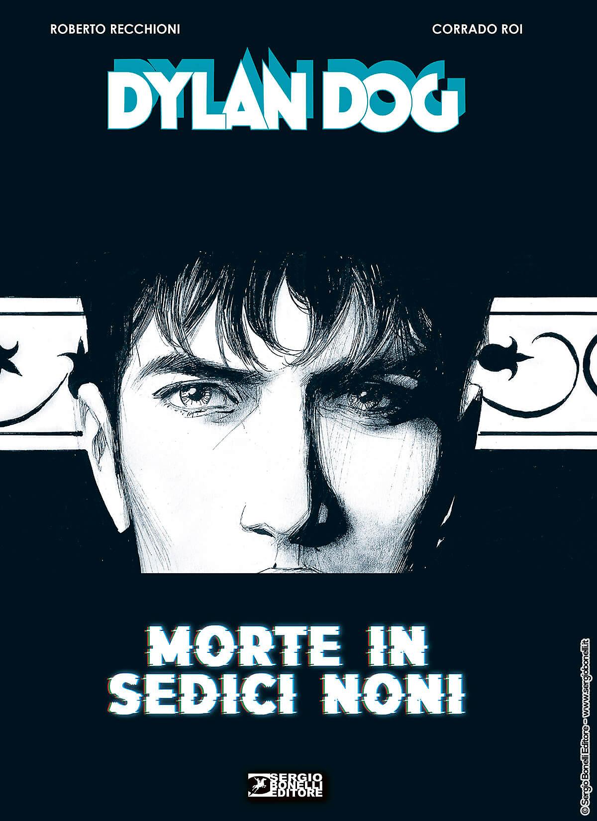 Dylan Dog. Morte in Sedici Noni
