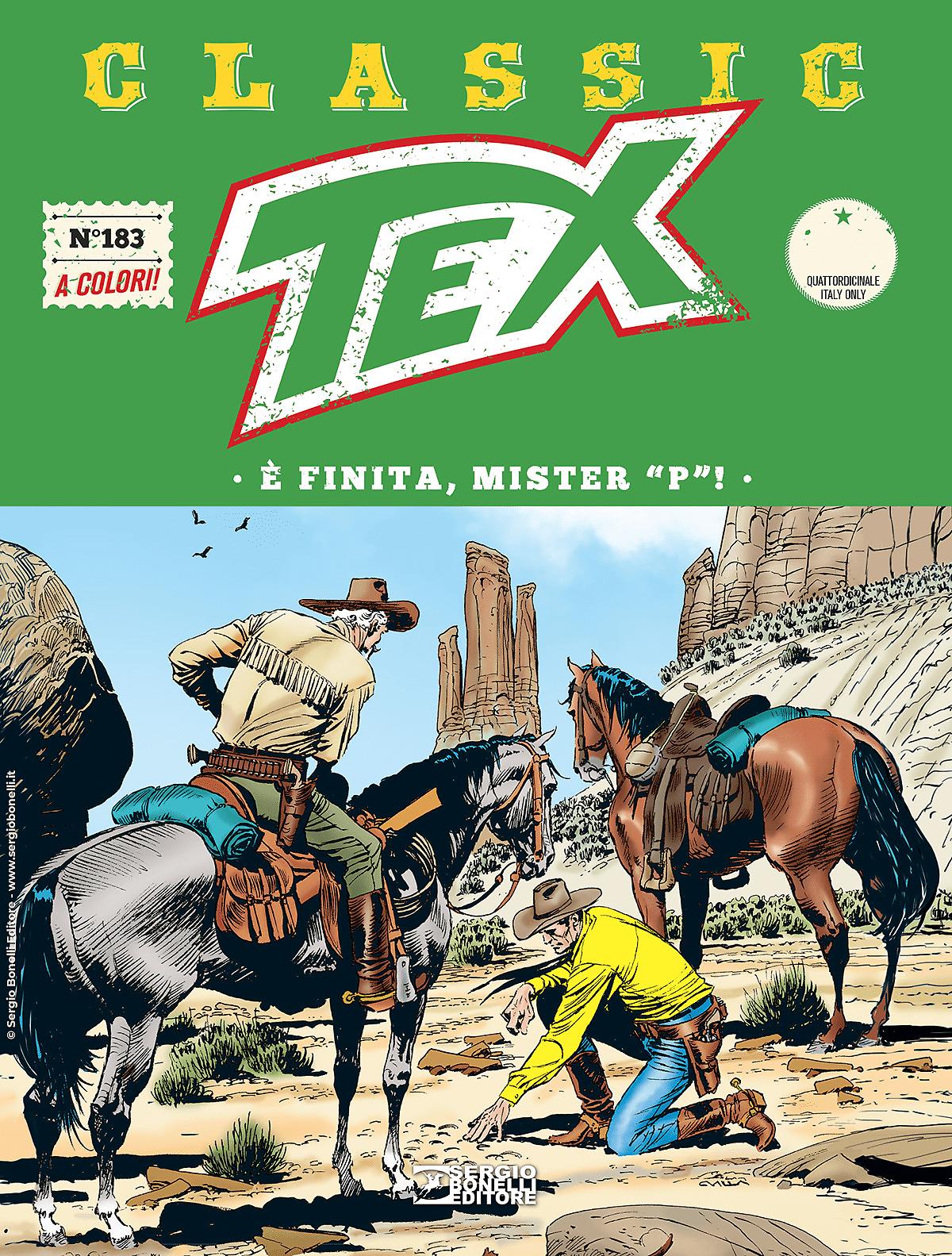 È finita, mister "P"! - Tex Classic 183