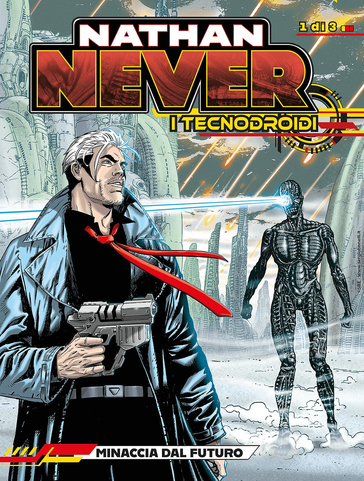 Minaccia dal futuro - Nathan Never I Tecnodroidi 01