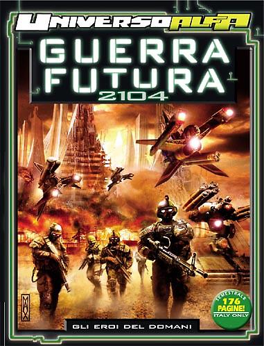 Guerra Futura 2104 - Gli eroi del domani