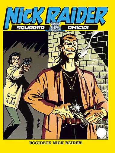 Uccidete Nick Raider!