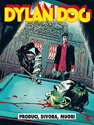 Produci, divora, muori - Dylan Dog 467