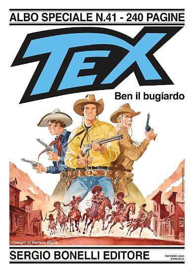 Speciale Tex 41 "Ben il bugiardo", disegni e copertina di Stefano Biglia, testi di Pasquale Ruju.